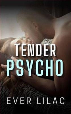Tender Psycho by Ever Lilac