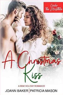 A Christmas Kiss by Joann Baker