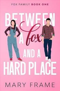Between a Fox and a Hard Place by Mary Frame