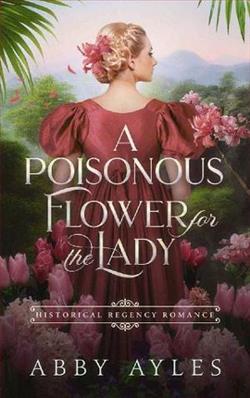 A Poisonous Flower for the Lady by Abby Ayles