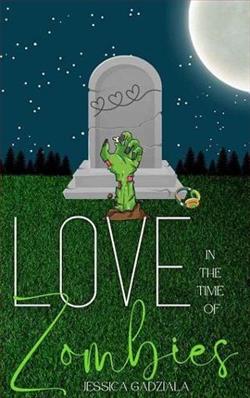 Love in the Time of Zombies by Jessica Gadziala