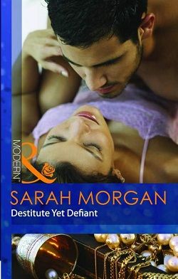 Bought: Destitute Yet Defiant by Sarah Morgan