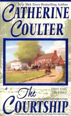 The Courtship (Sherbrooke Brides 5) by Catherine Coulter