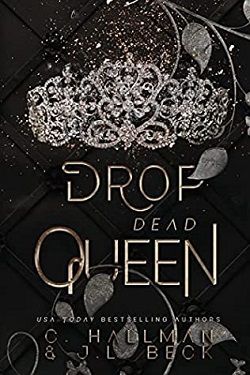 Drop Dead Queen (Corium University Trilogy 2) by J.L. Beck, Cassandra Hallman