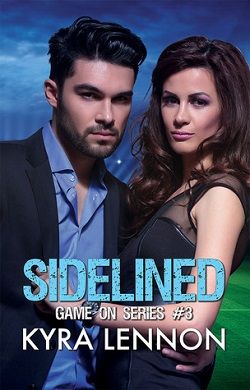 Sidelined (Game On 3) by Kyra Lennon