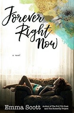 Forever Right Now by Emma Scott