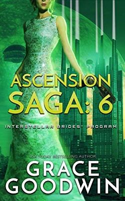 Ascension Saga (Interstellar Brides): Book 6 by Grace Goodwin