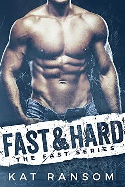 Fast & Hard (The Fast 1) by Kat Ransom