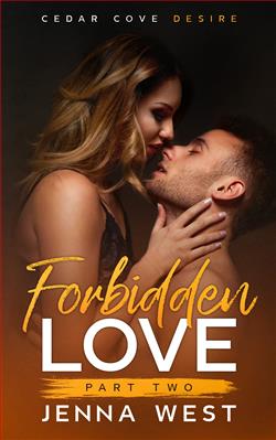 Forbidden Love, Part Two by Jenna West