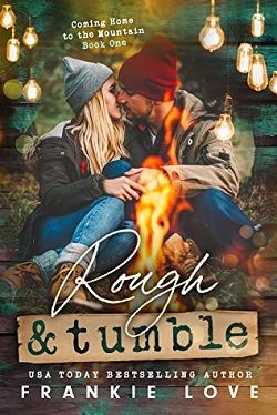 Rough and Tumble (Coming Home to the Mountain) by Frankie Love