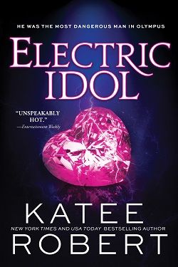 Electric Idol (Dark Olympus 2) by Katee Robert