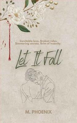 Let It Fall by M. Phoenix