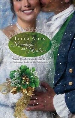 Moonlight And Mistletoe by Louise Allen