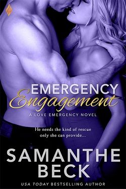Emergency Engagement (Love Emergency 1) by Samanthe Beck