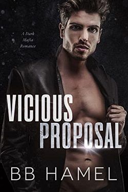 Vicious Proposal: A Dark Mafia Romance by B.B. Hamel