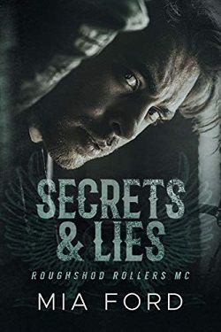 Secrets & Lies (Roughshod Rollers MC 3) by Mia Ford