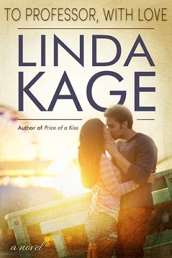 To Professor, With Love (Forbidden Men 2) by Linda Kage