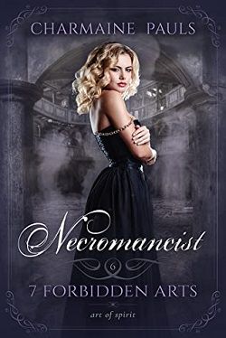 Necromancist (Seven Forbidden Arts 6) by Charmaine Pauls