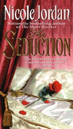 The Seduction (Notorious 1) by Nicole Jordan