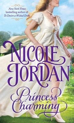 Princess Charming (Legendary Lovers 1) by Nicole Jordan