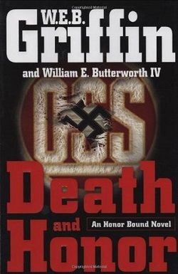 Death and Honor (Honor Bound 4) by W.E.B. Griffin