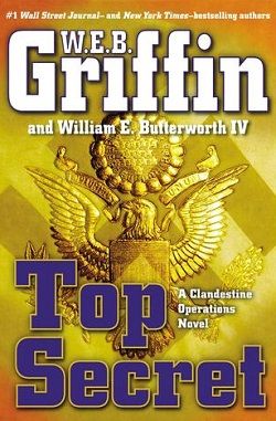 Top Secret (Clandestine Operations 1) by W.E.B. Griffin