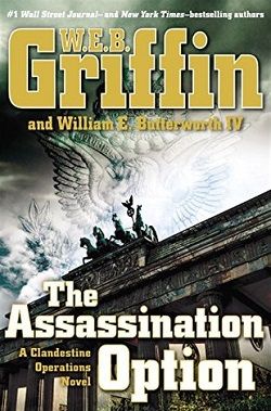 The Assassination Option (Clandestine Operations 2) by W.E.B. Griffin