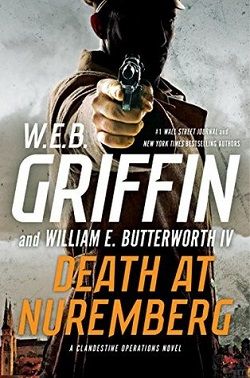 Death at Nuremberg (Clandestine Operations 4) by W.E.B. Griffin