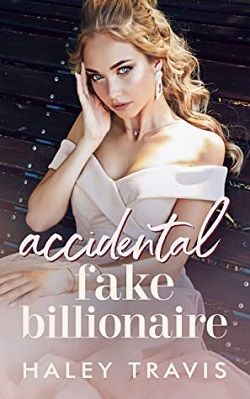 Accidental Fake Billionaire by Haley Travis