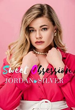 Sweet Obsession by Jordan Silver