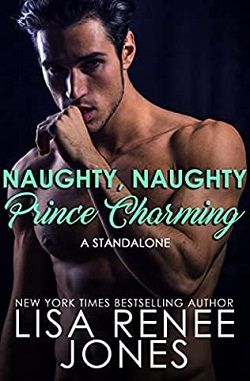 Naughty, Naughty Prince Charming (Charming 1) by Lisa Renee Jones