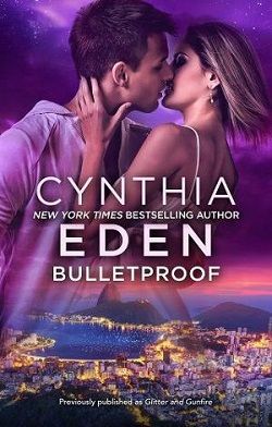 Glitter and Gunfire/Bulletproof (Shadow Agents 4) by Cynthia Eden