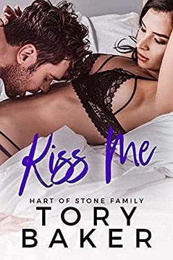 Kiss Me (Hart of Stone Family 3) by Tory Baker
