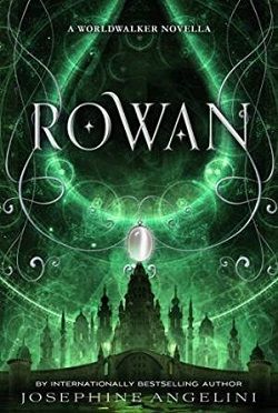 Rowan (Worldwalker 1.50) by Josephine Angelini
