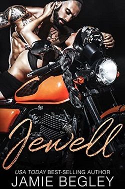 Jewell (Biker Bitches 7) by Jamie Begley