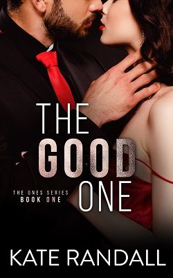 The Good One (The Ones) by Kate Randall