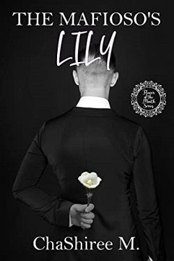 The Mafioso's Lily: The Flower of the Month by ChaShiree M