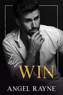 His Win (His Obsession 3) by Angel Rayne