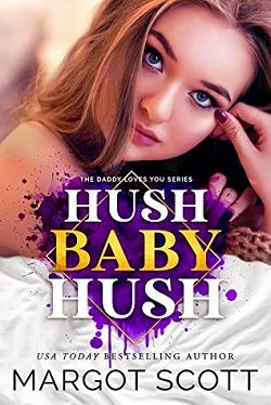 Hush Baby Hush by Margot Scott