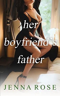 Her Boyfriend's Father by Jenna Rose