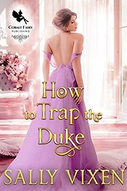 How to Trap the Duke by Sally Vixen