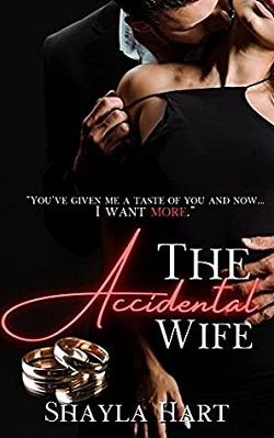 The Accidental Wife by Shayla Hart