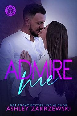 Admire Me (Rough Edges 2) by Ashley Zakrzewski