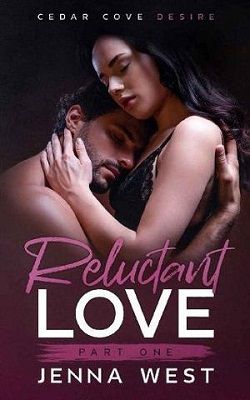 Reluctant Love, Part One by Jenna West