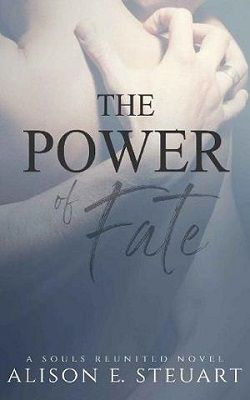 The Power of Fate by Alison E. Steuart