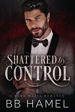 Shattered By Control by B.B. Hamel