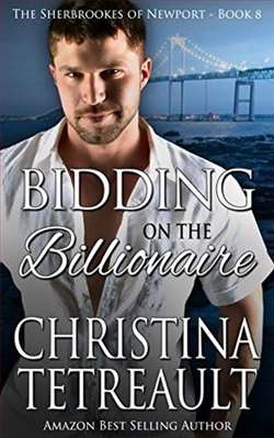 Bidding On The Billionaire (The Sherbrookes of Newport) by Christina Tetreault