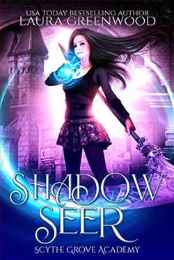 Shadow Seer (Scythe Grove Academy 1) by Laura Greenwood
