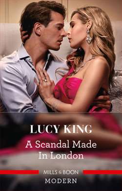 A Scandal Made in London by Lucy King