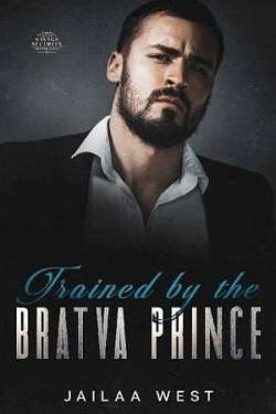Trained By the Bratva Prince (Mafia Bad Boys: The Ismailovs) by Jailaa West